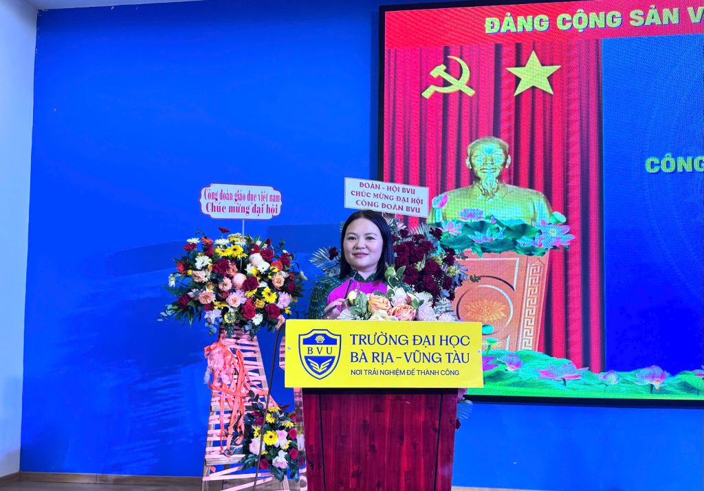 ĐẠI HỘI CÔNG ĐOÀN BVU: HÀNH TRÌNH ĐỔI MỚI, TRÍ TUỆ VÀ ĐỒNG HÀNH VÌ NGƯỜI LAO ĐỘNG