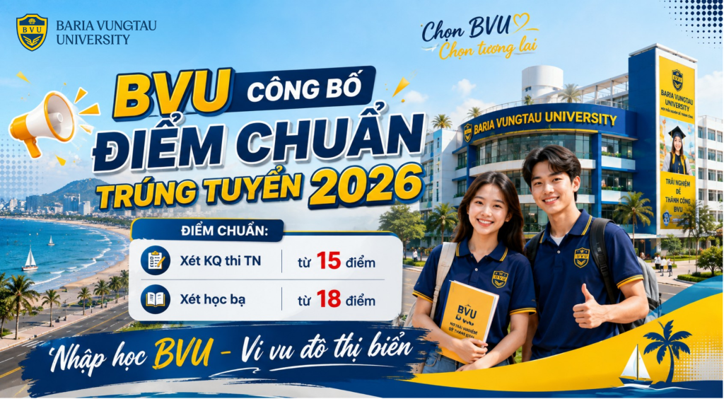 Trường Đại học Bà Rịa – Vũng Tàu Công bố điểm Trúng tuyển Đại học chính quy và xét tuyển bổ sung năm 2026