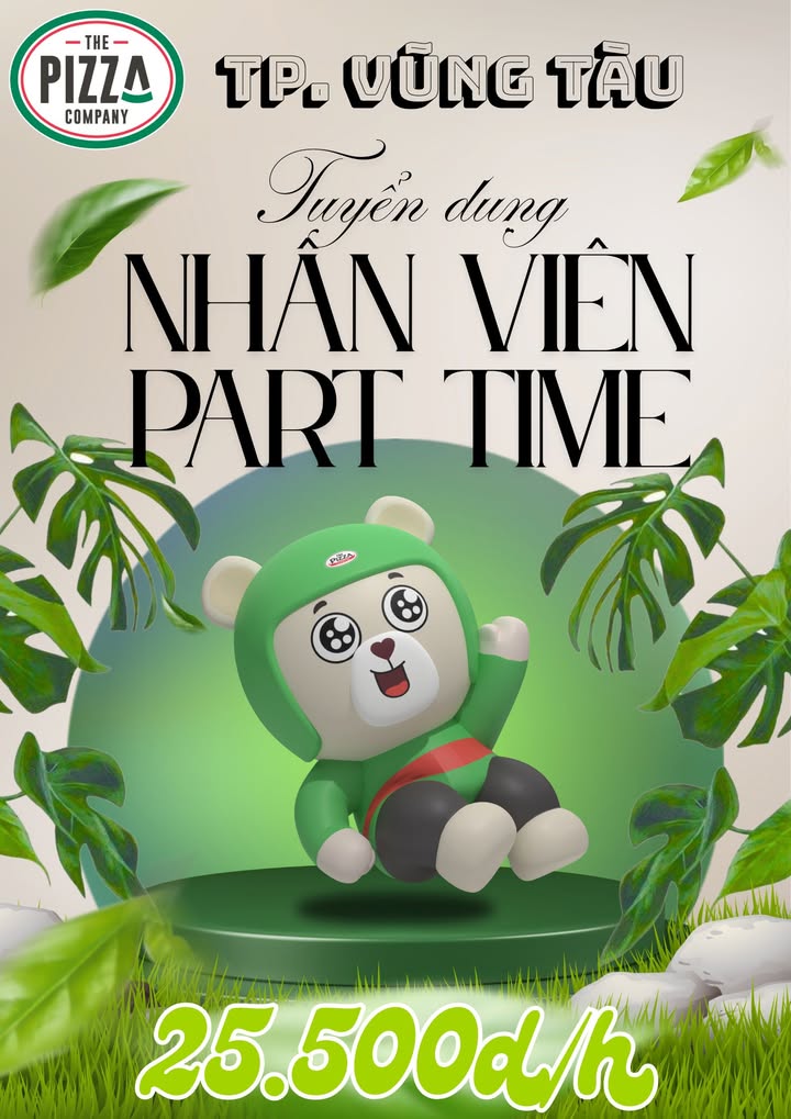 Tuyển gấp nhân viên Parti time cho Nhà hàng The Pizza Company