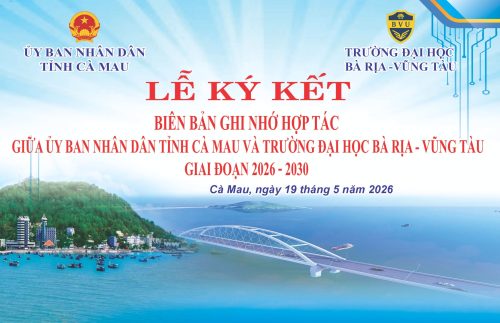 LỄ KÝ KẾT BIÊN BẢN GHI NHỚ HỢP TÁC GIỮA UBND TỈNH CÀ MAU VÀ TRƯỜNG ĐẠI HỌC BÀ RỊA – VŨNG TÀU