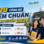 Trường Đại học Bà Rịa – Vũng Tàu Công bố điểm Trúng tuyển Đại học chính quy và xét tuyển bổ sung năm 2026