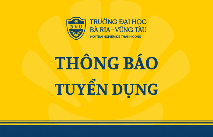 TRƯỜNG ĐẠI HỌC BÀ RỊA – VŨNG TÀU TUYỂN DỤNG GIẢNG VIÊN