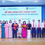 BẾ MẠC ĐỢT KHẢO SÁT CHÍNH THỨC PHỤC VỤ ĐÁNH GIÁ NGOÀI TẠI TRƯỜNG ĐẠI HỌC BÀ RỊA – VŨNG TÀU