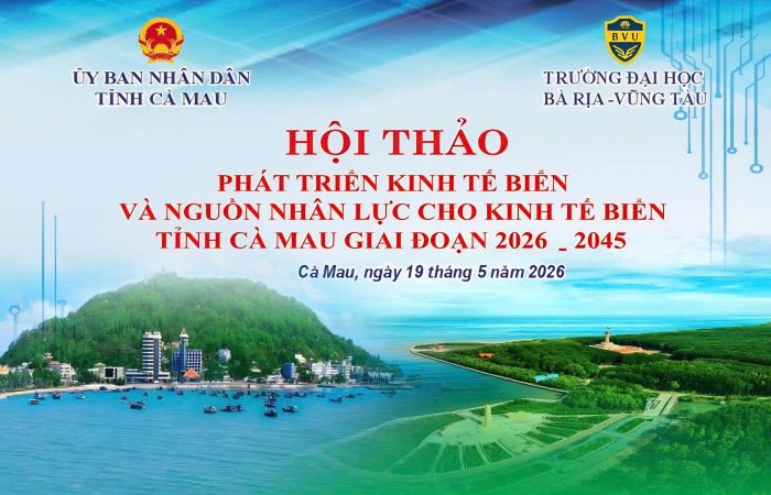 BVU cùng những chuyên gia hàng đầu “hiến kế” phát triển Kinh tế biển – Logistics tỉnh Cà Mau
