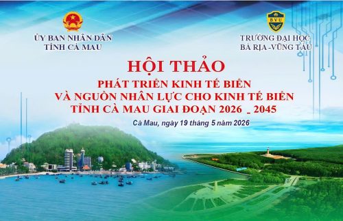 Hội thảo: Phát triển kinh tế biển và nguồn nhân lực cho kinh tế biển tỉnh Cà Mau giai đoạn 2026 – 2045
