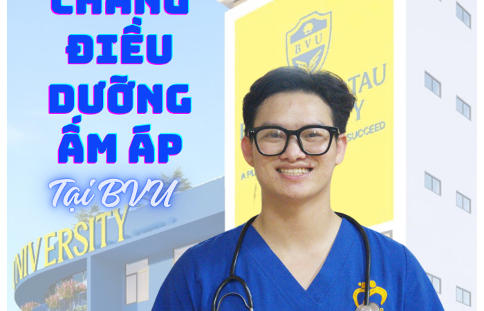 Câu chuyện về chàng Điều dưỡng ấm áp tại BVU