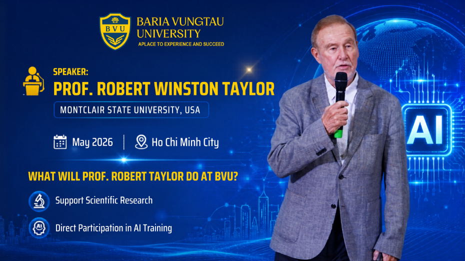 Giáo sư Robert Winston Taylor (Hoa Kỳ) chính thức đến BVU – Kích hoạt hành trình AI và phát triển bền vững