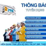 [PETROSETCO] TUYỂN DỤNG CÁC VỊ TRÍ